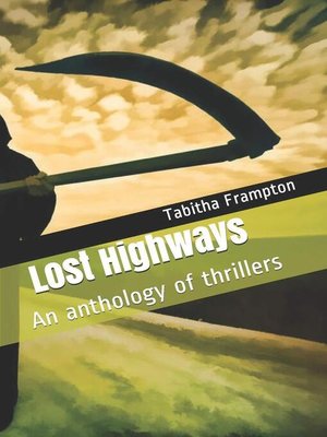 cover image of Lost Highways an Anthology of Thrillers